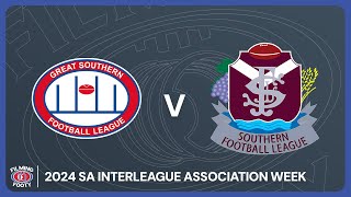 Great Southern Football League v Southern Football League 2024 SA Interleague Association Week [upl. by Walls74]