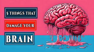 5 BAD HABITS That Are SECRETLY Harming Your Brain Every Day  book briefs [upl. by Auqenehs]