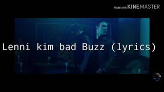 LENNIKIM BAD BUZZ lyrics [upl. by Finley145]