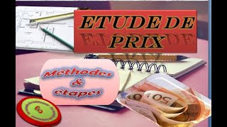 Etude de prix méthodes et étapes [upl. by Rodger]