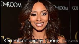 Keri Hilson energy 1 hour [upl. by Elleinnad]