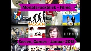 Monatsrückblick Filme Serien Games  Januar 2015 [upl. by Supple293]