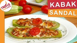 Fırında Kıymalı Kabak Sandal Nasıl Yapılır  Nefis Yemek Tarifleri [upl. by Icram]