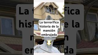 La ATERRADORA ❌ Historia de Sarah Winchester y su MANSIÓN SIN FIN ☠️ historiasreales [upl. by Chaim]