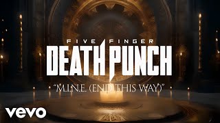 Five Finger Death Punch  MINE End This Way  Official Lyric Video [upl. by Annoeik]