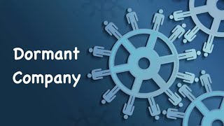 Dormant Companies Guide For Beginners [upl. by Inajar750]