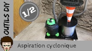 FABRIQUER UN SYSTÈME DASPIRATION CYCLONIQUE  séparateur de copeaux et poussières  PART1 [upl. by Ahsirkal]