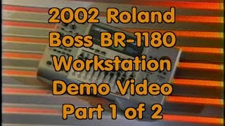 2002 Roland Boss BR1180 Workstation Demo Video Part 1 [upl. by Angell21]