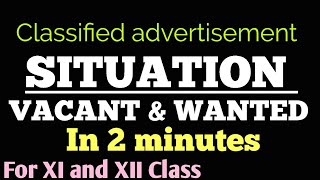 Situation vacant and wanted  Classified advertisement  for class 11 and 12 [upl. by Ahseyk]