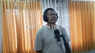 Castles in the Air  Don McLean  Musikapa Cover [upl. by Lativa62]