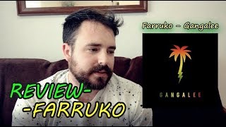 ReviewCrítica de FARRUKO  Gangalee 2019 [upl. by Rika]