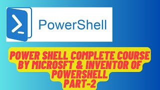 PowerShell Complete Course By Microsoft  Part2 [upl. by Nile]