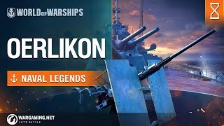 Naval Legends Oerlikon  World of Warships [upl. by Inahteb95]