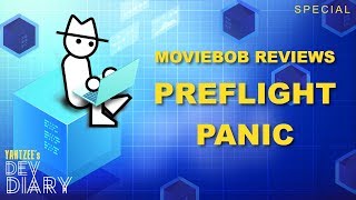 Yahtzees Dev Diary MovieBob Lets Play and Critique of Preflight Panic [upl. by Al]