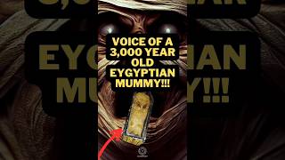 Real Voice of a Egyptian Mummy [upl. by Llertnac]