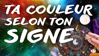 Ta Couleur selon Ton Signe Astrologique [upl. by Petracca]