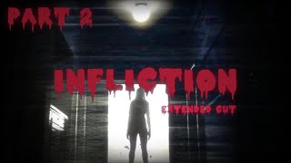 You’re Being Hunted Right Now By Your Wife  Infliction Extended Cut Part 2 Finale [upl. by Ennaeirb]