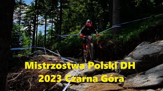 Mistrzostwa Polski DH 2023  Czarna góra [upl. by Euh]