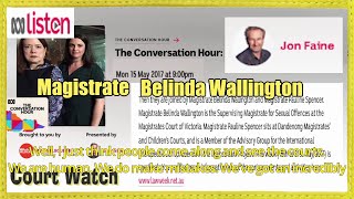 2017 Victorian Magistrate Belinda Wallington w Jon Faine ABC [upl. by Melan]