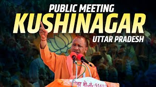 Yogi Adityanath LIVE  Public meeting in Kushinagar Uttar Pradesh  Lok Sabha Election 2024 [upl. by Anestassia]