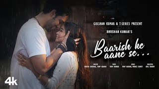 BAARISH KE AANE SE SHREYA GHOSHAL TONY KAKKAR  MANISHA RANI PARTH SAMTHAAN SHAIKH  B Music [upl. by Ahsehat946]