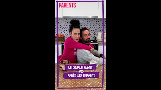 Le Couple avant VS les enfants [upl. by Acinahs]