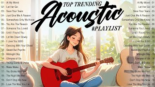 Top Trending Acoustic Songs 2024 🌷 New English Acoustic Music 2024 🌷 New Songs 2024 Cover Playlist [upl. by Baker]