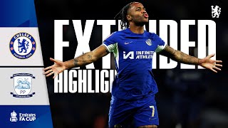 Chelsea 40 Preston  Highlights  EXTENDED  FA Cup 202324 [upl. by Eissat762]