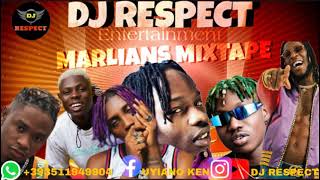 MARLIANS NONSTOP MIX TAPE DJ RESPECT FTNAIRA MARLEYMOBATBella SHMURDERZLATANBURNA BOYLil KESH [upl. by Henryetta]