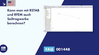 EN EN FAQ 001448  Kann man mit RSTAB und RFEM auch Seiltragwerke berechnen [upl. by Eilegna]