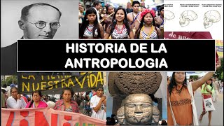 HISTORIA DE LA ANTROPOLOGIA [upl. by Haroun]