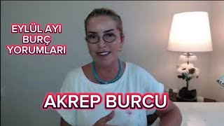 EYLÜL AYI AKREP BURCU YORUMU [upl. by Arihday]