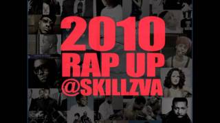 SKILLZ  2010 Rap Up with iTunes link [upl. by Rovit]