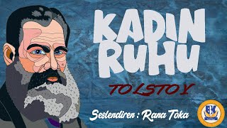 Kadın Ruhu  Lev N Tolstoy Sesli Kitap 1Parça Rana Toka [upl. by Udall]