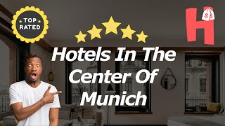 Hotels In The Center Of Munich [upl. by Marquardt]