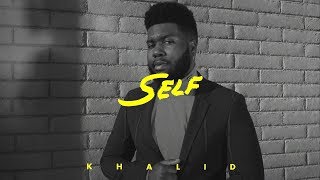 Khalid  Self Lyrics [upl. by Nywroc]