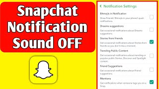 How to turn off Snapchat Notification Sounds [upl. by Buckden]