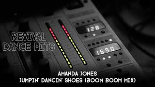 Amanda Jones  Jumpin Dancin Shoes Boom Boom Mix HQ [upl. by Nanreik]