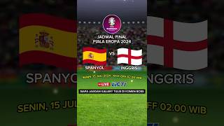 Jadwal Final Piala Eropa 2024  Spanyol vs Inggris  Jadwal Euro 2024 [upl. by Dnumde]