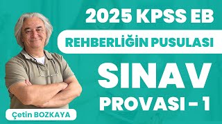 2024 KPSS Eğitim Bilimleri Rehberliğin Pusulası  Sınav Provası 1  Çetin BOZKAYA [upl. by Alana]