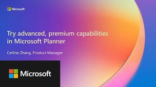 Try advanced premium capabilities in Microsoft Planner [upl. by Edmanda845]