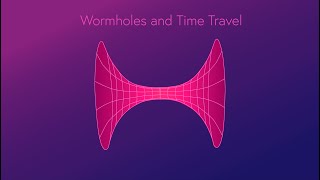 Time Travel with Wormholes Explained [upl. by Anirehtak]