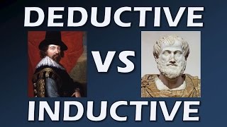 Deductive and Inductive Reasoning Bacon vs Aristotle  Scientific Revolution [upl. by Martsen]