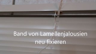 Band von Jalousien neu fixieren Lamellen Lamellenjalousien [upl. by Aerdna]