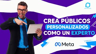 Como crear PÚBLICOS PERSONALIZADOS en Facebook ADS 2024 🚀 [upl. by Trakas]