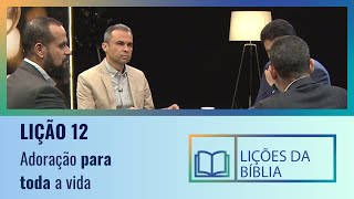 Lição 12  Adoração Para a Vida Toda  O livro dos Salmos [upl. by Trent]