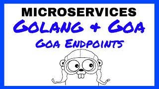 Golang API Tutorial  Creating Endpoints With The Goa Golang Web Framework [upl. by Clyde]