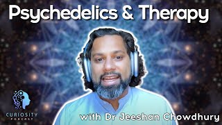 Psychedelics and therapy with Dr Jeeshan Chowdhury Founder CEO of Journey Colab [upl. by Carree]