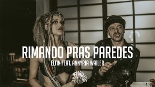 Eltin feat Annyria Wailer  Rimando pras paredes [upl. by Olnee]