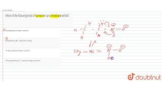 Which of the following kinds of isomerism can nitroethane exhibit [upl. by Rucker]